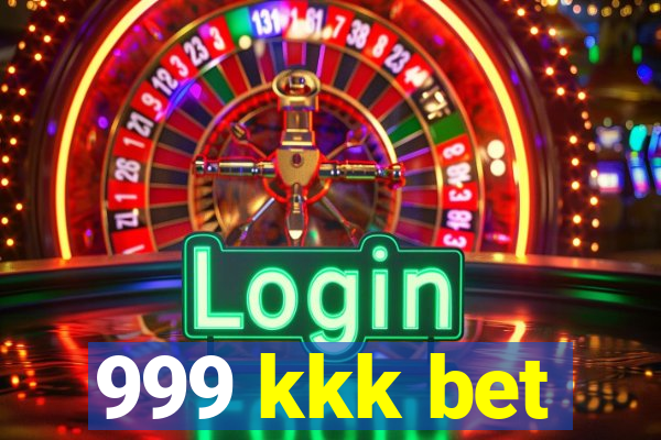 999 kkk bet